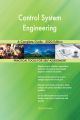 Control System Engineering A Complete Guide - 2020 Edition