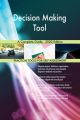 Decision Making Tool A Complete Guide - 2020 Edition