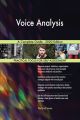 Voice Analysis A Complete Guide - 2020 Edition