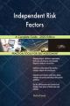 Independent Risk Factors A Complete Guide - 2020 Edition