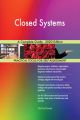 Closed Systems A Complete Guide - 2020 Edition