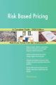 Risk Based Pricing A Complete Guide - 2020 Edition