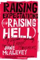 Raising Expectations (And Raising Hell)