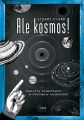 Ale kosmos!