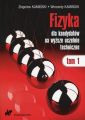 Fizyka dla kandydatow na wyzsze uczelnie techniczne Tom 1