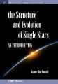 Structure and Evolution of Single Stars