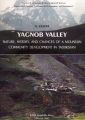 Yagnob Valley  Nature, history, and chances of a mountain community development in Tadjikistan /  .   ,        