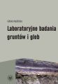 Laboratoryjne badania gruntow i gleb