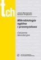 Mikrobiologia ogolna i przemyslowa. Cwiczenia laboratoryjne