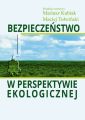 Bezpieczenstwo w perspektywie ekologicznej