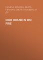 Our House is on Fire