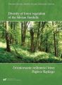 Diversity of forest vegetation of the Silesian Foothills / Zroznicowanie roslinnosci lesnej Pogorza Slaskiego