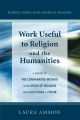 Work Useful to Religion and the Humanities