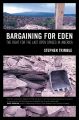 Bargaining for Eden