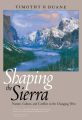 Shaping the Sierra