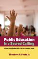 Public Education Is a Sacred Calling