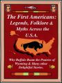 The First Americans: Legends, Folklore & Myths Across the U.S.A.