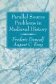 Parallel Source Problems in Medieval History