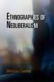 Ethnographies of Neoliberalism