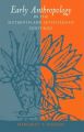 Early Anthropology in the Sixteenth and Seventeenth Centuries