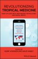 Revolutionizing Tropical Medicine