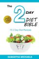 2 Day Diet: Top 70 Recipes (With Diet Diary & Workout Journal)
