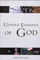 Untold Evidence of God