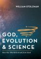 God, Evolution & Science