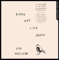 Birds Art Life Death