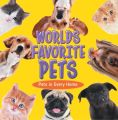 World's Favorite Pets: Pets in Every Home