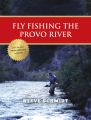 Fly Fishing the Provo River