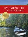 Fly Fishing the Trinity River