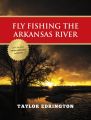 Fly Fishing the Arkansas River