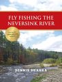 Fly Fishing the Neversink River