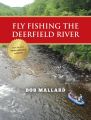 Fly Fishing the Deerfield River