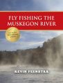 Fly Fishing Muskegon River