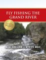 Fly Fishing the Grand River