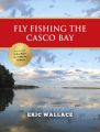 Fly Fishing the Casco Bay