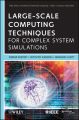 Large-Scale Computing Techniques for Complex System Simulations