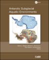 Antarctic Subglacial Aquatic Environments