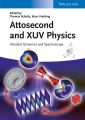 Attosecond and XUV Physics