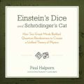 Einstein's Dice and Schrodinger's Cat