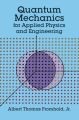 Quantum Mechanics for Applied Physics and Engineering