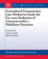 Generalized Transmission Line Method to Study the Far-zone Radiation of Antennas Under a Multilayer Structure