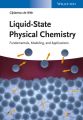 Liquid-State Physical Chemistry