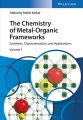 The Chemistry of Metal-Organic Frameworks, 2 Volume Set