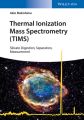Thermal Ionization Mass Spectrometry (TIMS)