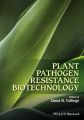 Plant Pathogen Resistance Biotechnology