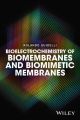 Bioelectrochemistry of Biomembranes and Biomimetic Membranes