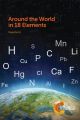 Around the World in 18 Elements